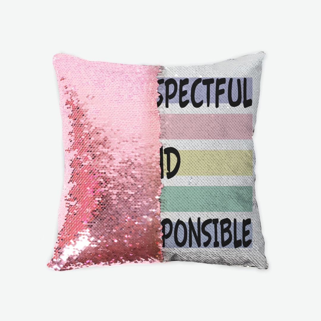 Sequin Reversible Pillow Case: Be respectful