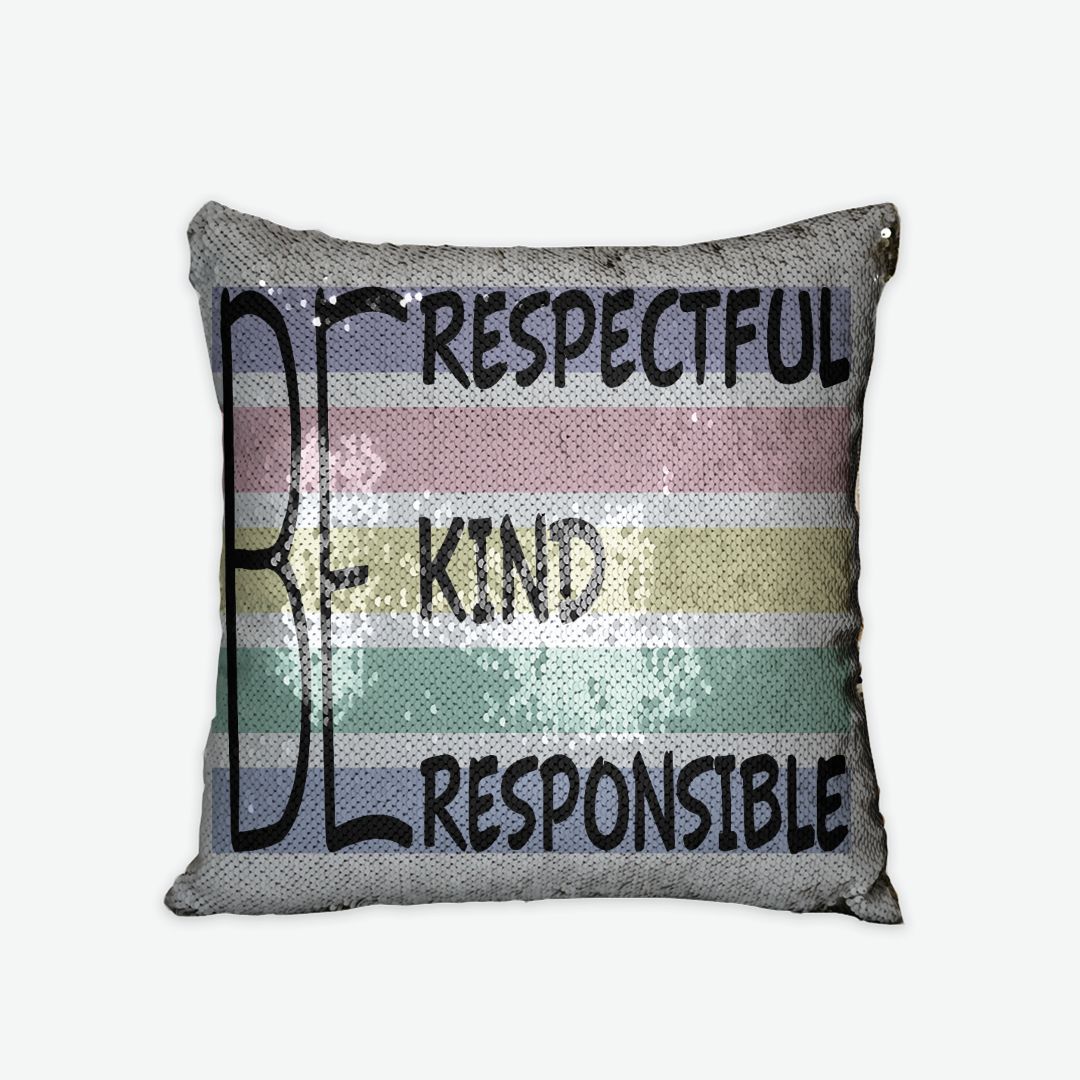 Sequin Reversible Pillow Case: Be respectful